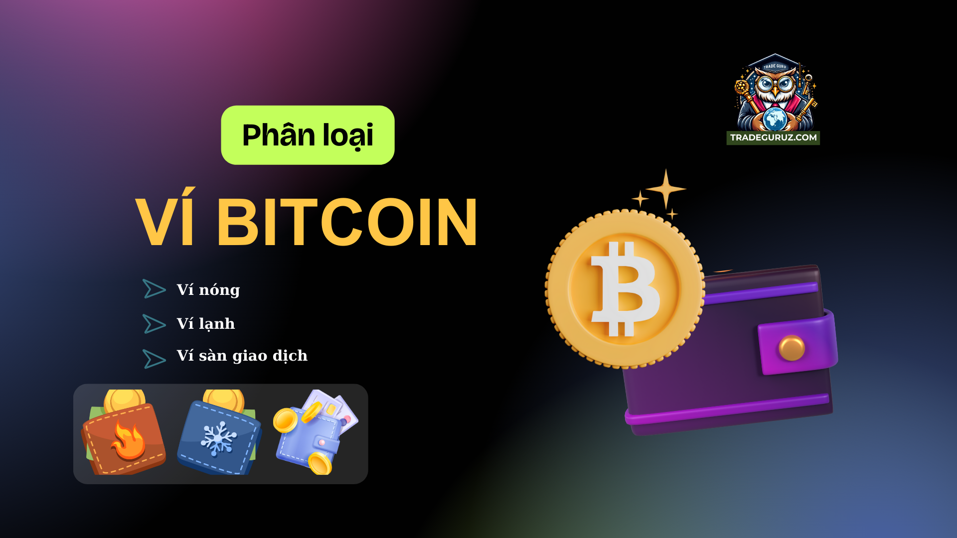 Phân loại ví Bitcoin